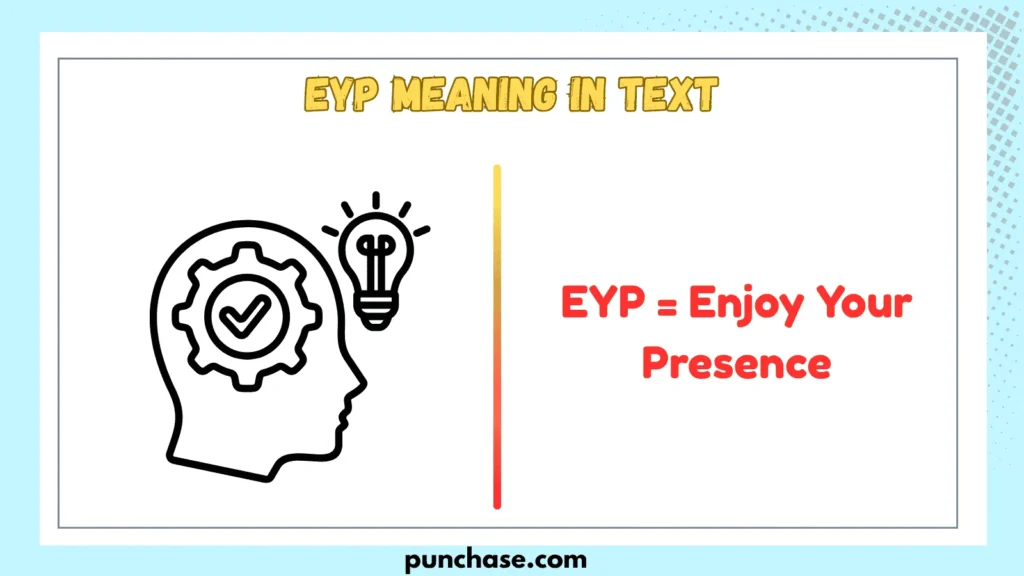 EYP Meaning in Text