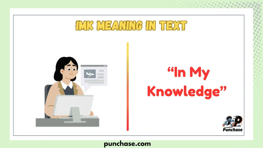 IMK Meaning in Text