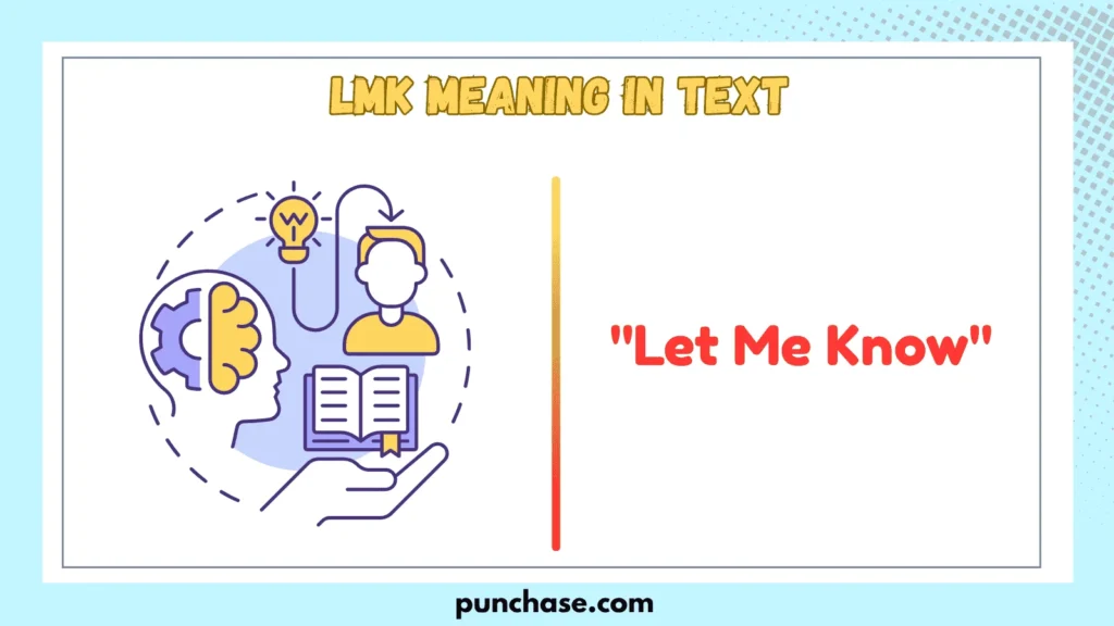 LMK Meaning in Text