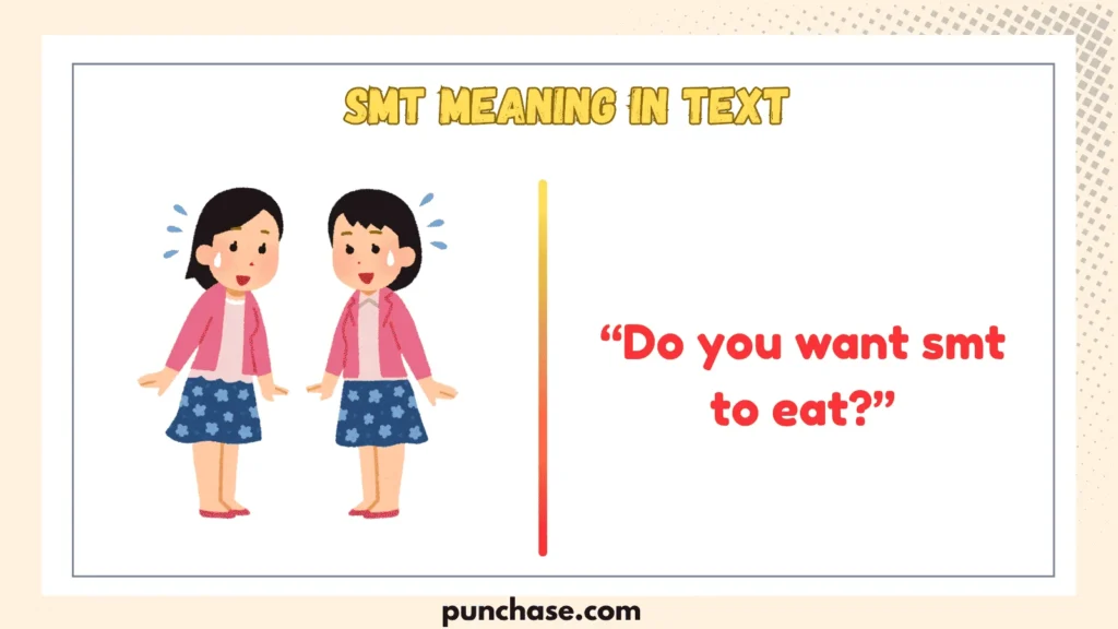 SMT Meaning in Text