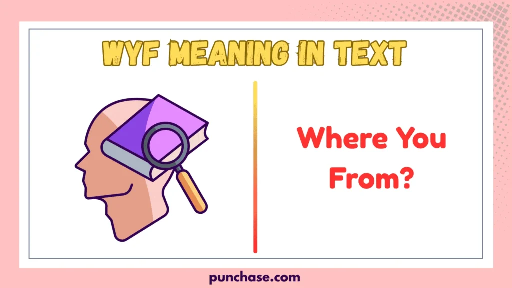 WYF Meaning in Text
