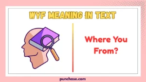 WYF Meaning in Text